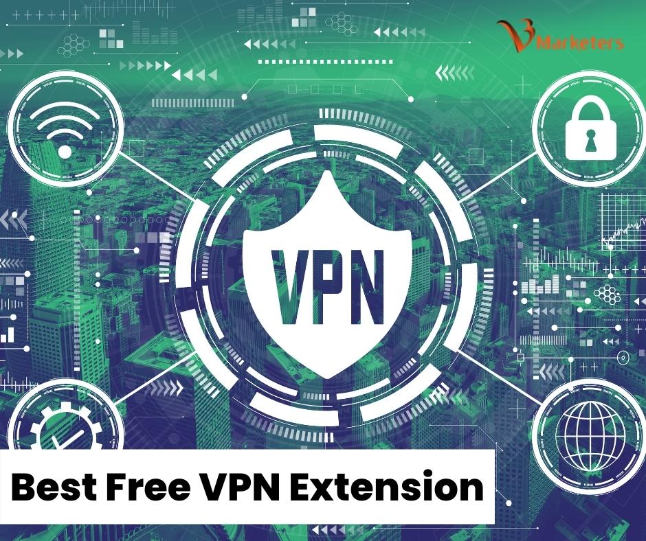 Best Free VPN Extension