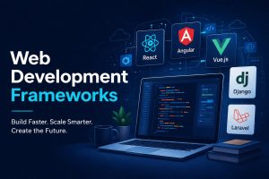 Web Development Frameworks
